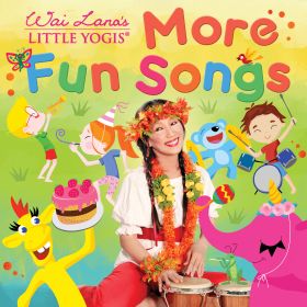 Wai Lana's Little Yogis  More Fun Songs - mp3 download